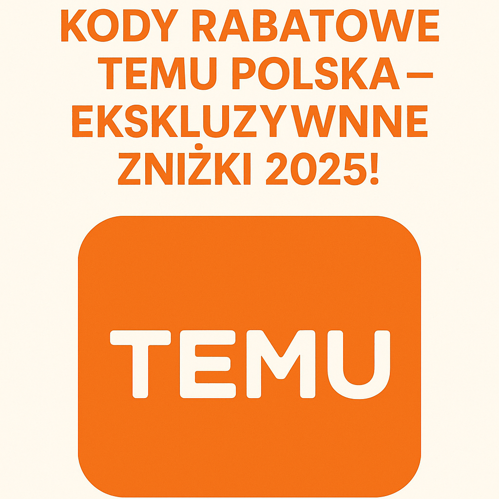 Najnowszy kod kuponu Temu – aktualizowany codziennie